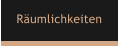 Rumlichkeiten